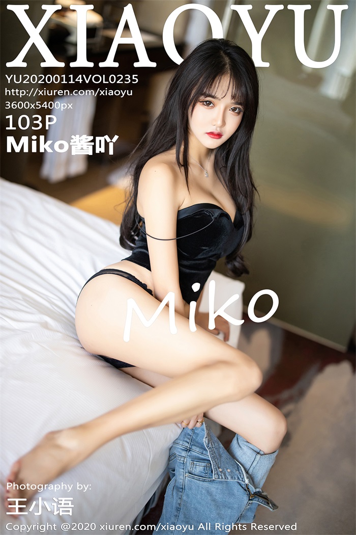 [XIAOYU语画界] 020.01.14 VOL.235 Miko酱吖 [104P/278MB]