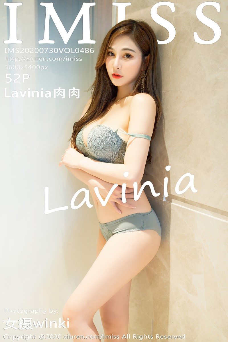 [IMISS爱蜜社] 2020.07.30 VOL.486 Lavinia肉肉 [53P/553MB]