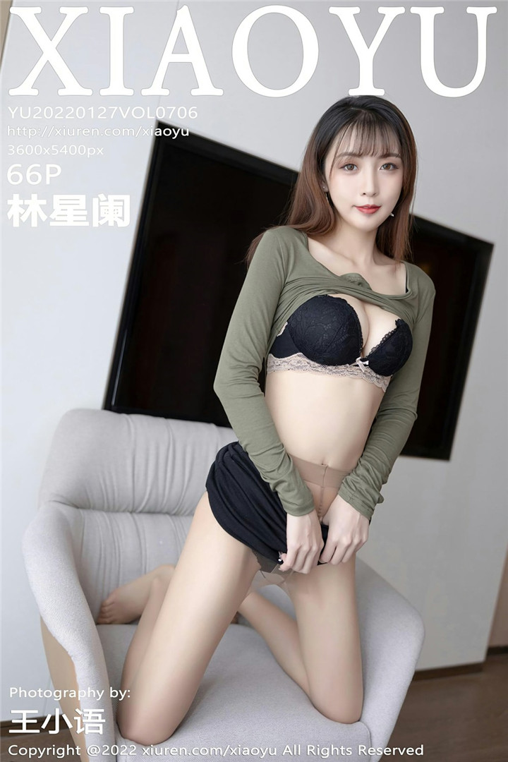 [XIAOYU语画界] 2022.01.27 VOL.706 林星阑 性感写真 [66+1P]